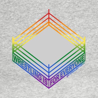 "Wrestling is for Everyone" Rainbow Pride Flag T-Shirt